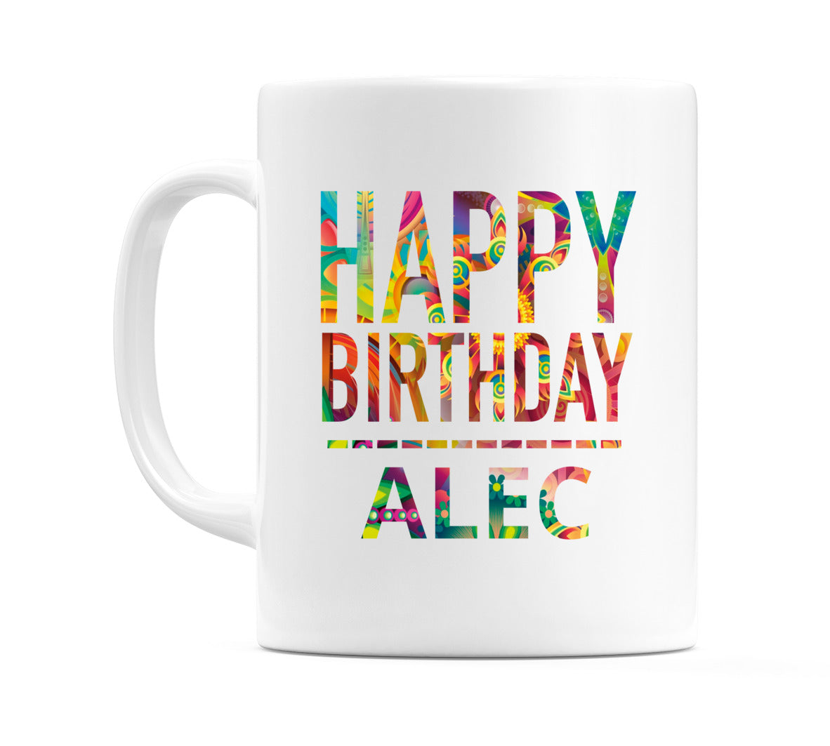 Happy Birthday Alec (Tie Dye Effect) Mug Cup by WeDoMugs