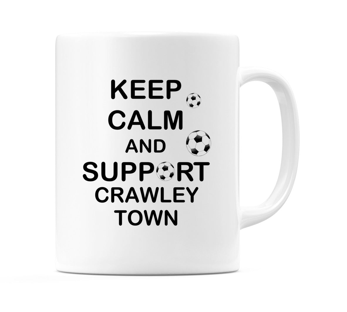 Keep Calm And Support Crawley Town Mug