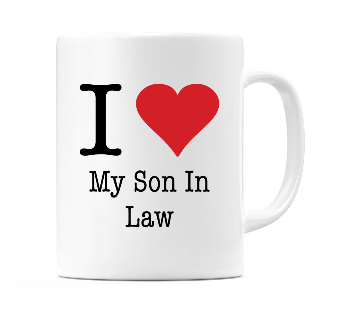 I Love My Son In Law Mug