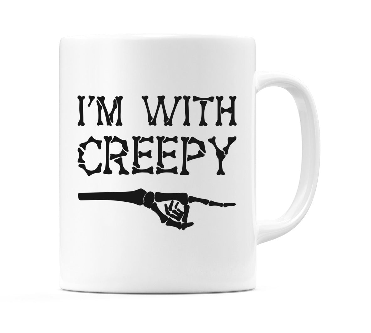 I'm With Creepy Mug