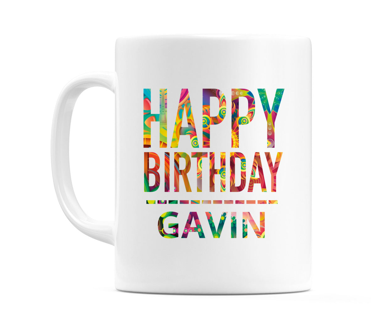 Happy Birthday Gavin (Tie Dye Effect) Mug Cup by WeDoMugs