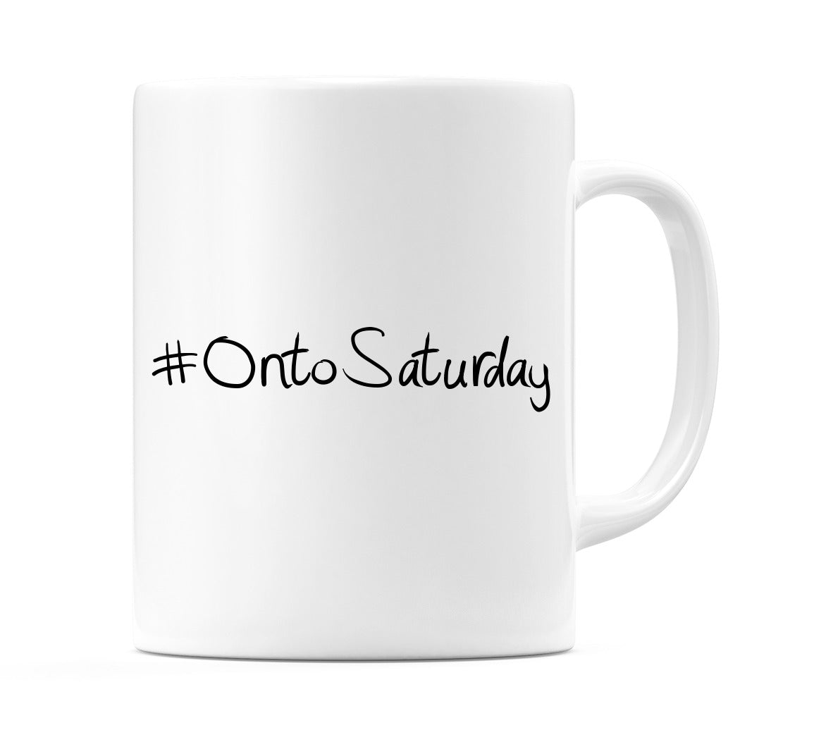 #OntoSaturday Mug