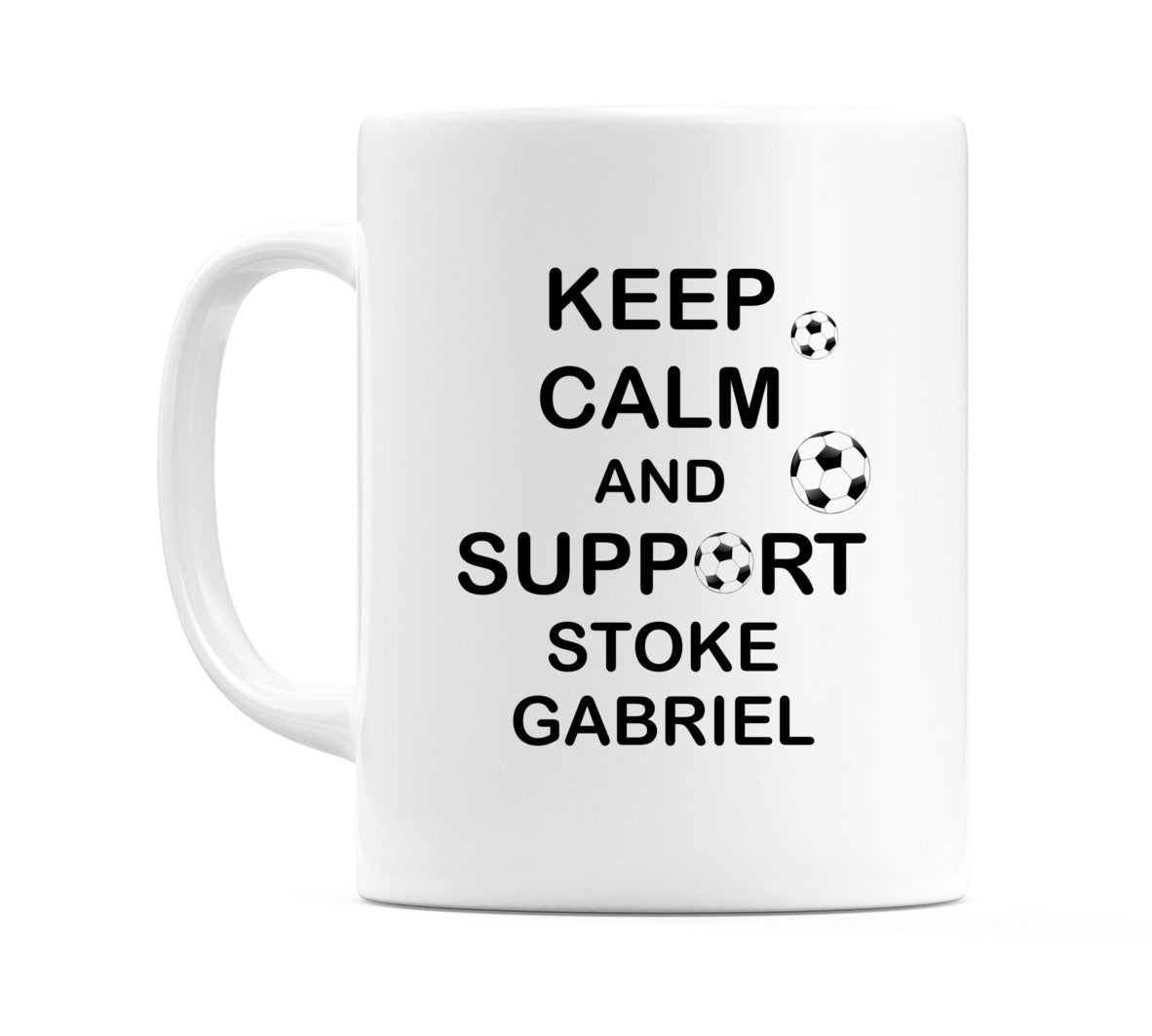 Keep Calm And Support Stoke Gabriel Mug