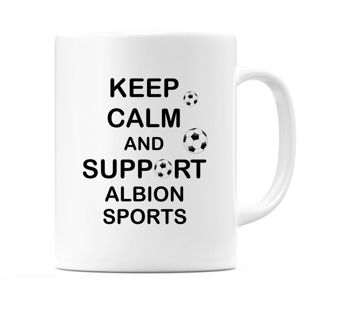 Keep Calm And Support Albion Sports Mug