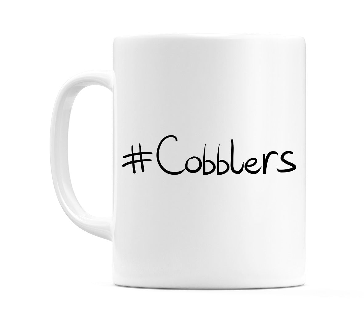 #Cobblers Mug
