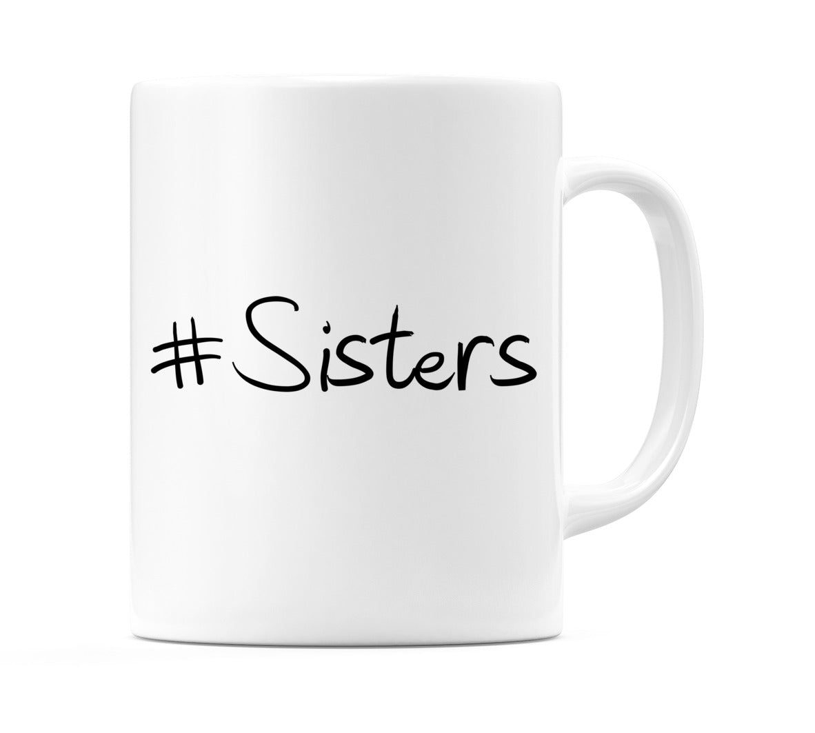 #Sisters Mug