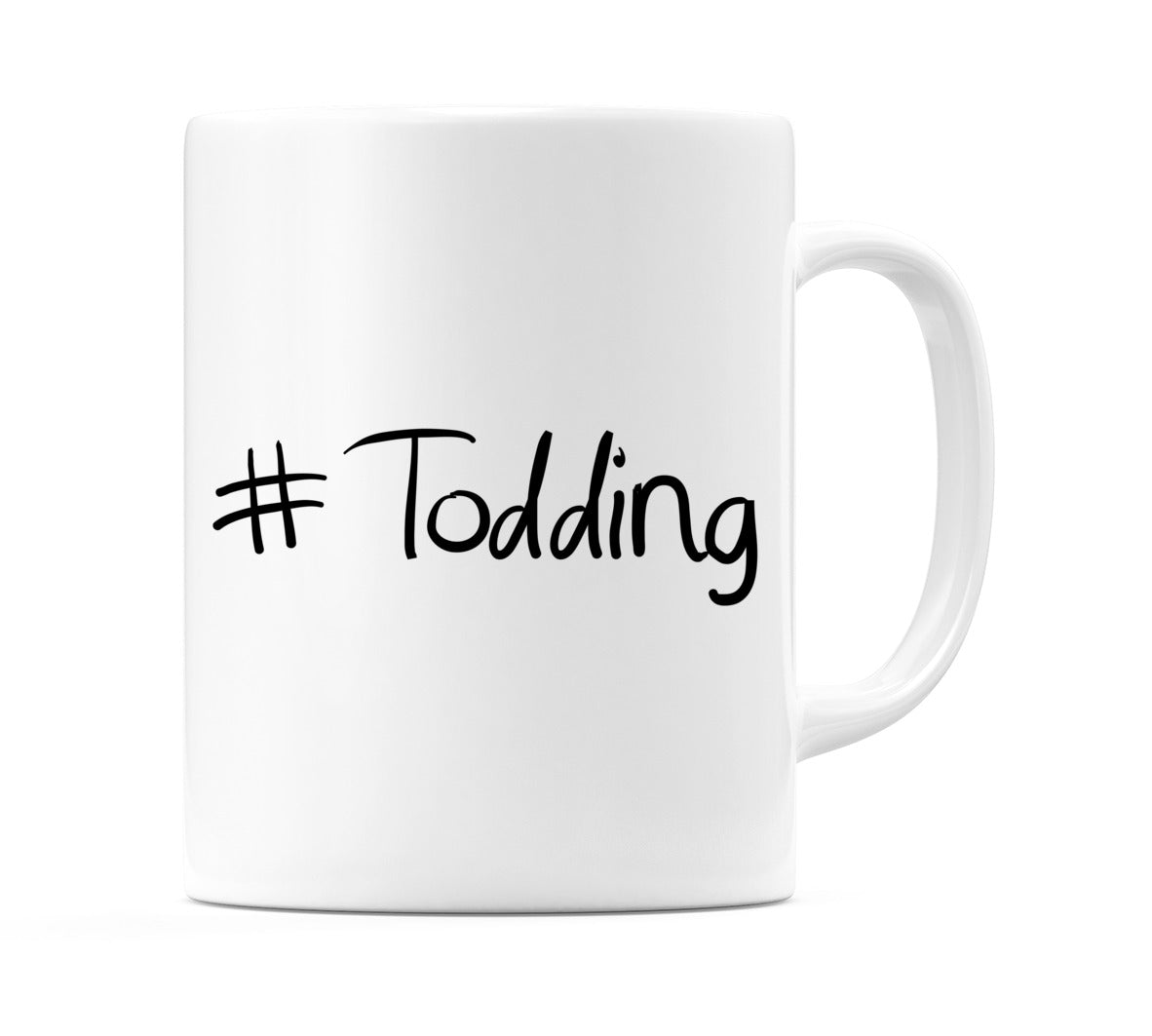 #Todding Mug