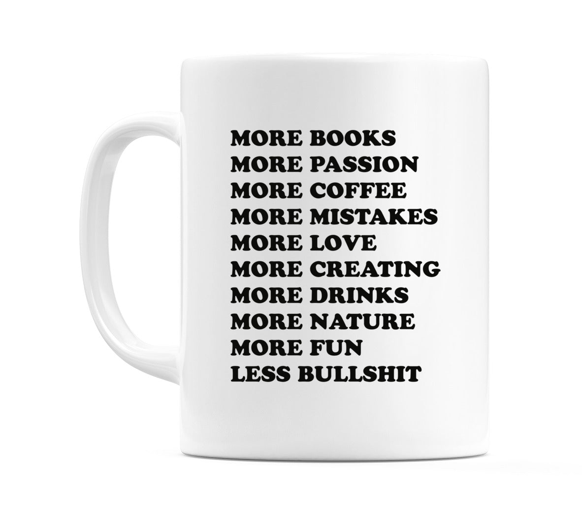 More Books, More Passion, More Coffee... Mug