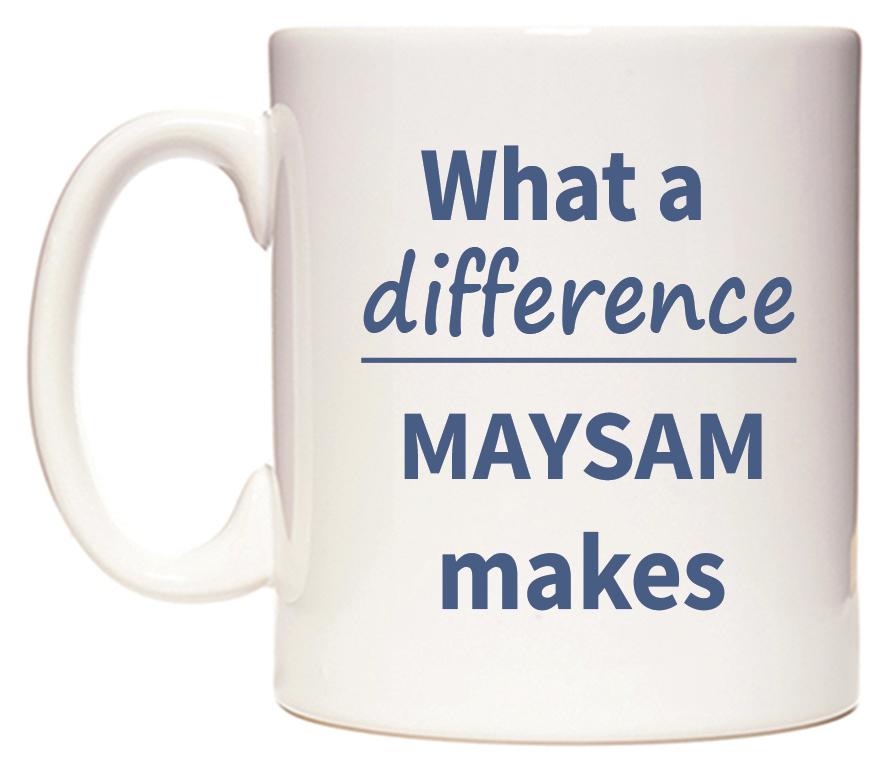 What a difference MAYSAM makes Mug