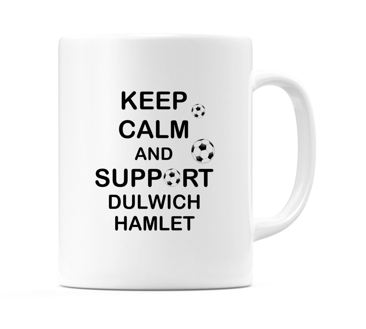 Keep Calm And Support Dulwich Hamlet Mug