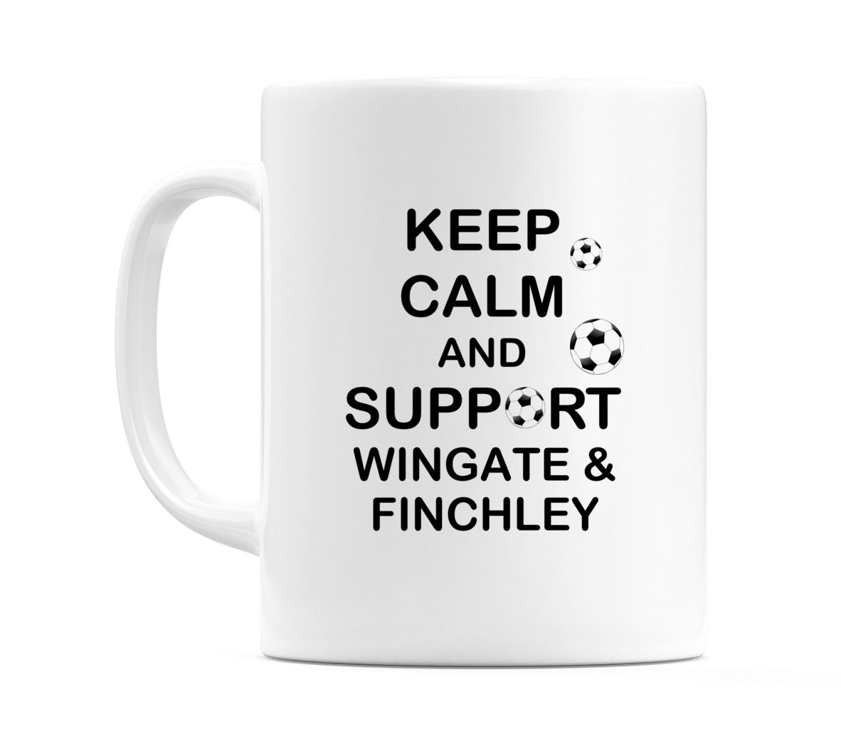 Keep Calm And Support Wingate & Finchley Mug