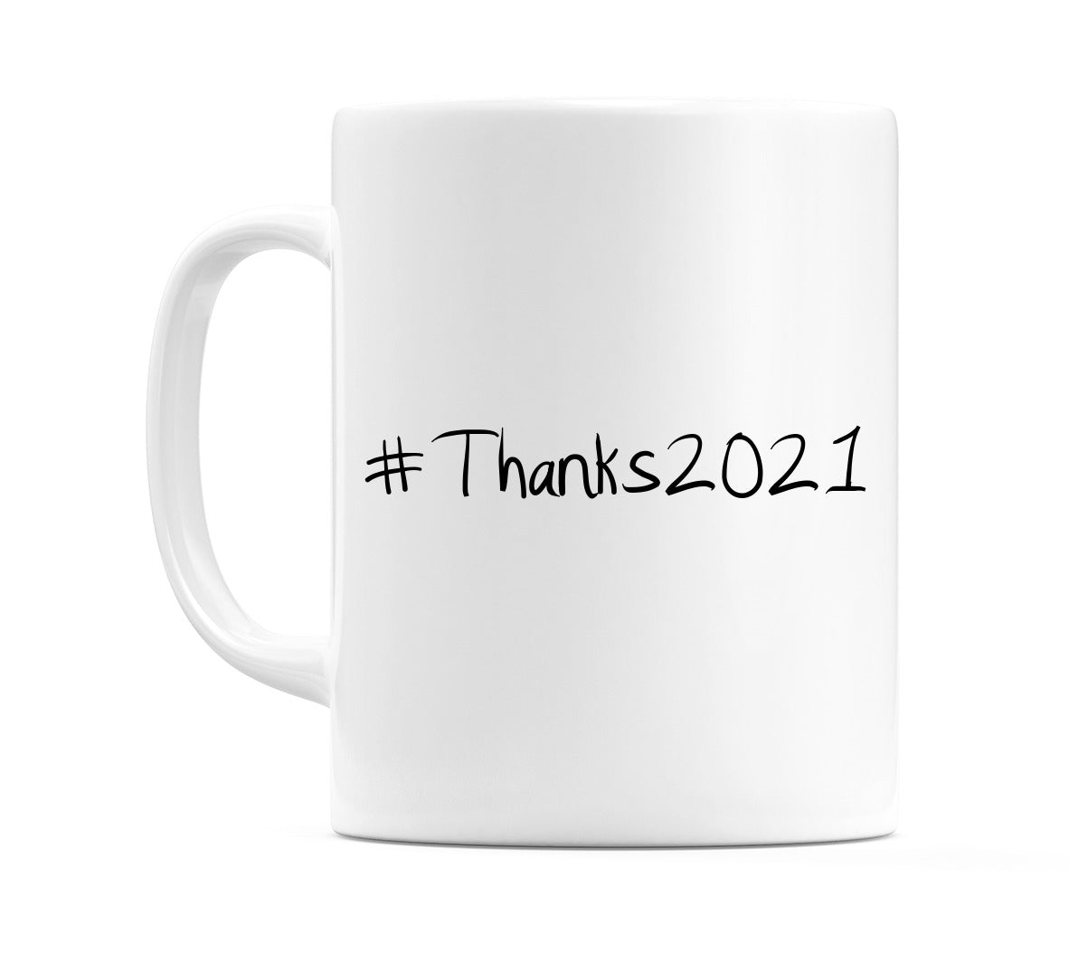 #Thanks2021 Mug