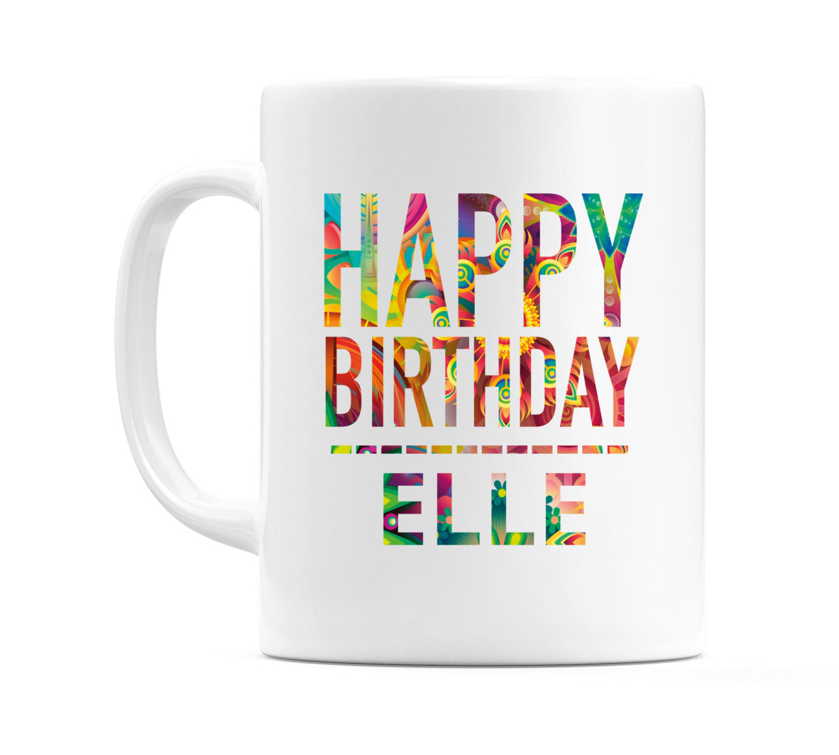 Happy Birthday Elle (Tie Dye Effect) Mug Cup by WeDoMugs