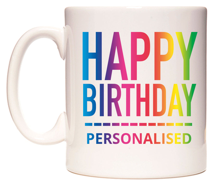 Happy Birthday Personalised Mug (Rainbow)