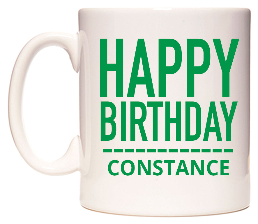 This mug features Happy Birthday Constance (Plain Green)