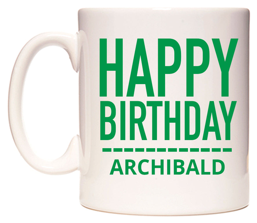 This mug features Happy Birthday Archibald (Plain Green)
