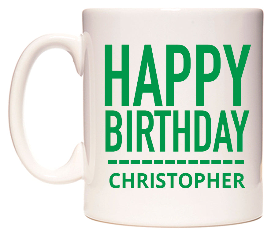 This mug features Happy Birthday Christopher (Plain Green)