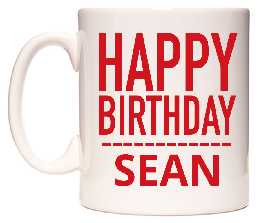 This mug features Happy Birthday Sean (Plain Red)