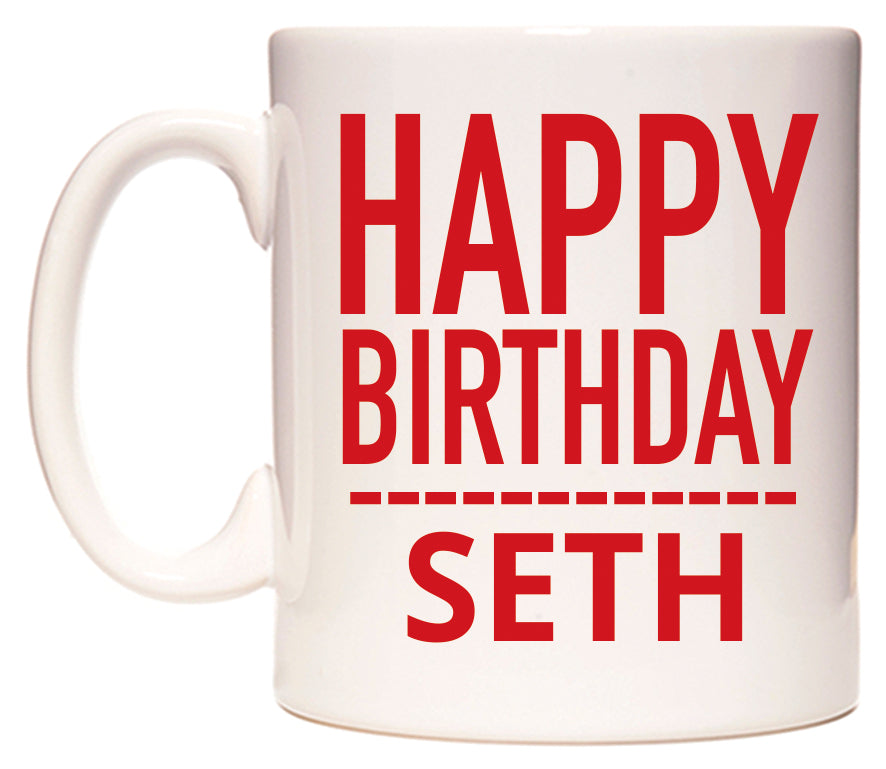 This mug features Happy Birthday Seth (Plain Red)