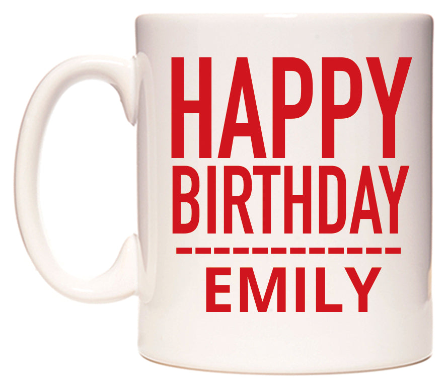 This mug features Happy Birthday Emily (Plain Red)