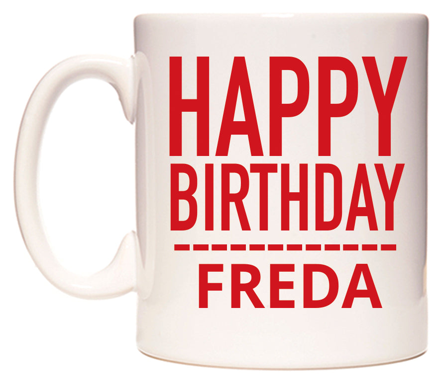This mug features Happy Birthday Freda (Plain Red)