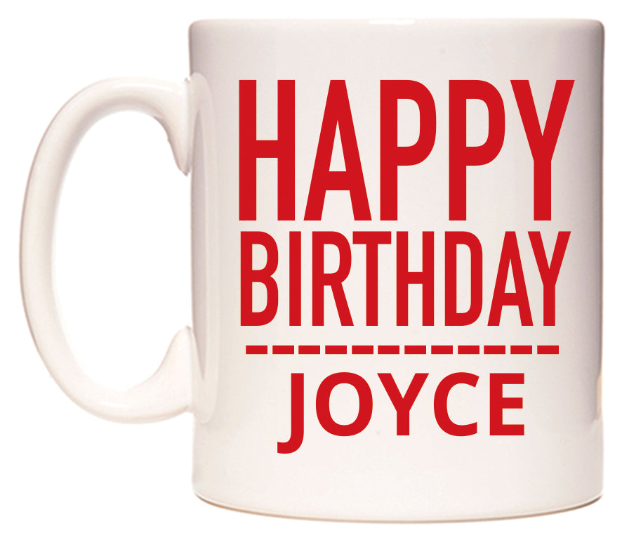 This mug features Happy Birthday Joyce (Plain Red)