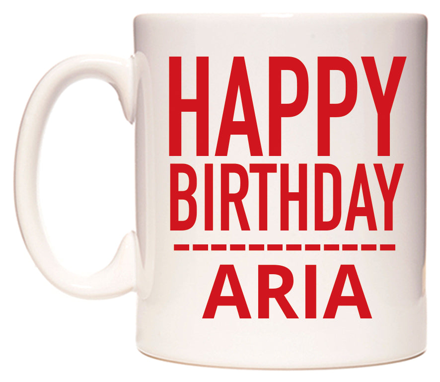 This mug features Happy Birthday Aria (Plain Red)