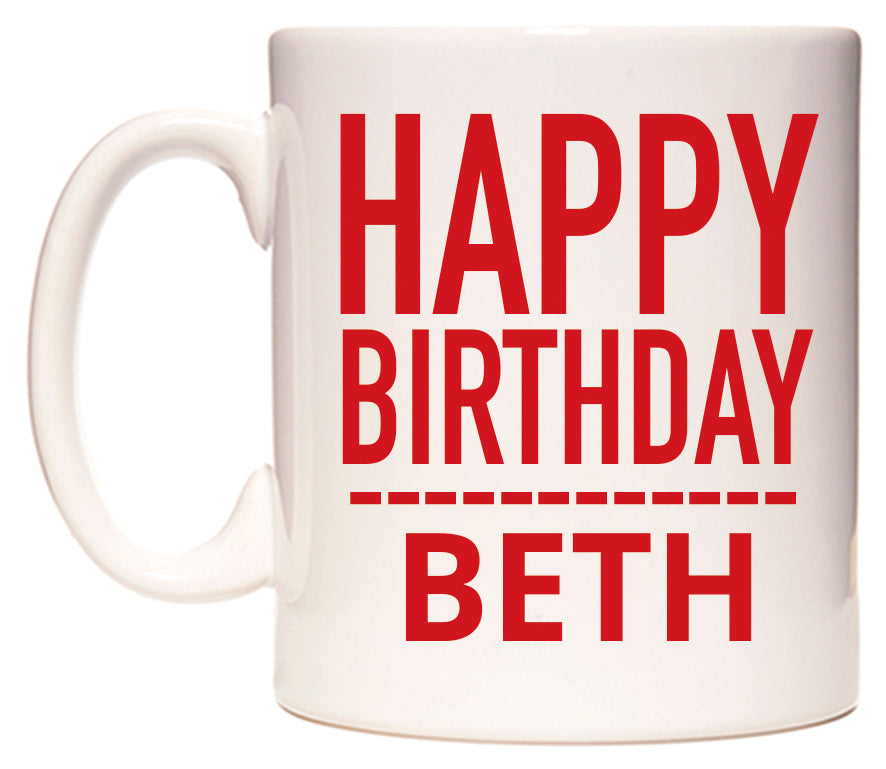 This mug features Happy Birthday Beth (Plain Red)