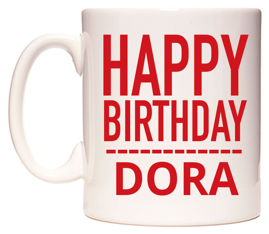 This mug features Happy Birthday Dora (Plain Red)