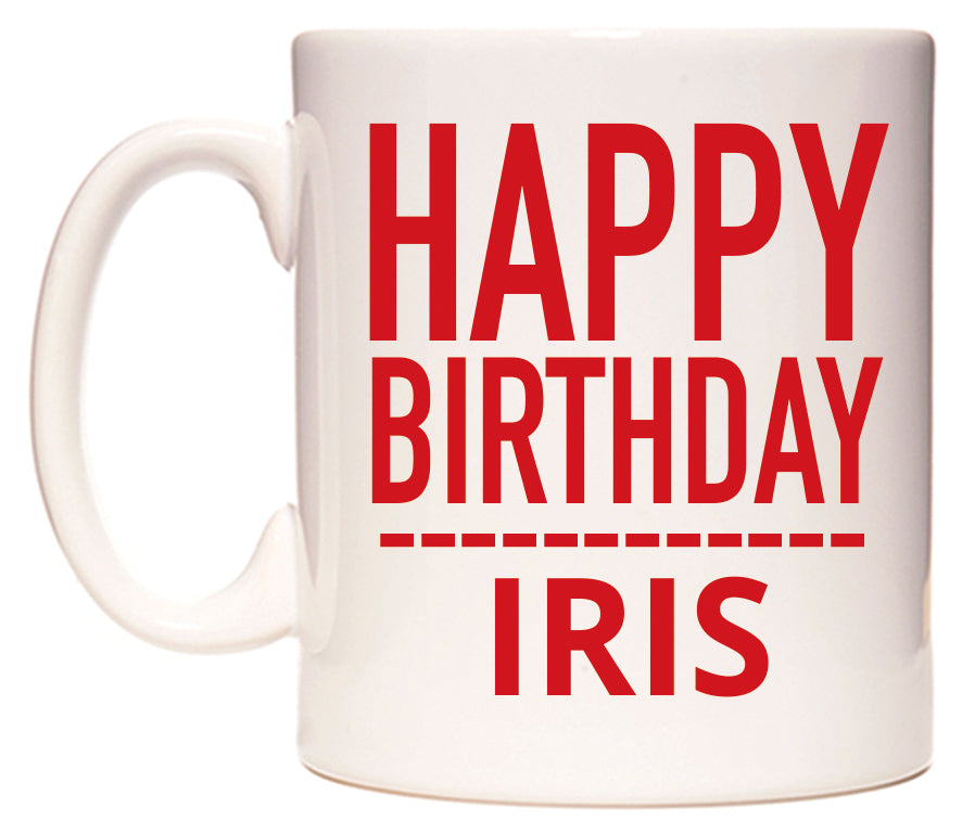This mug features Happy Birthday Iris (Plain Red)
