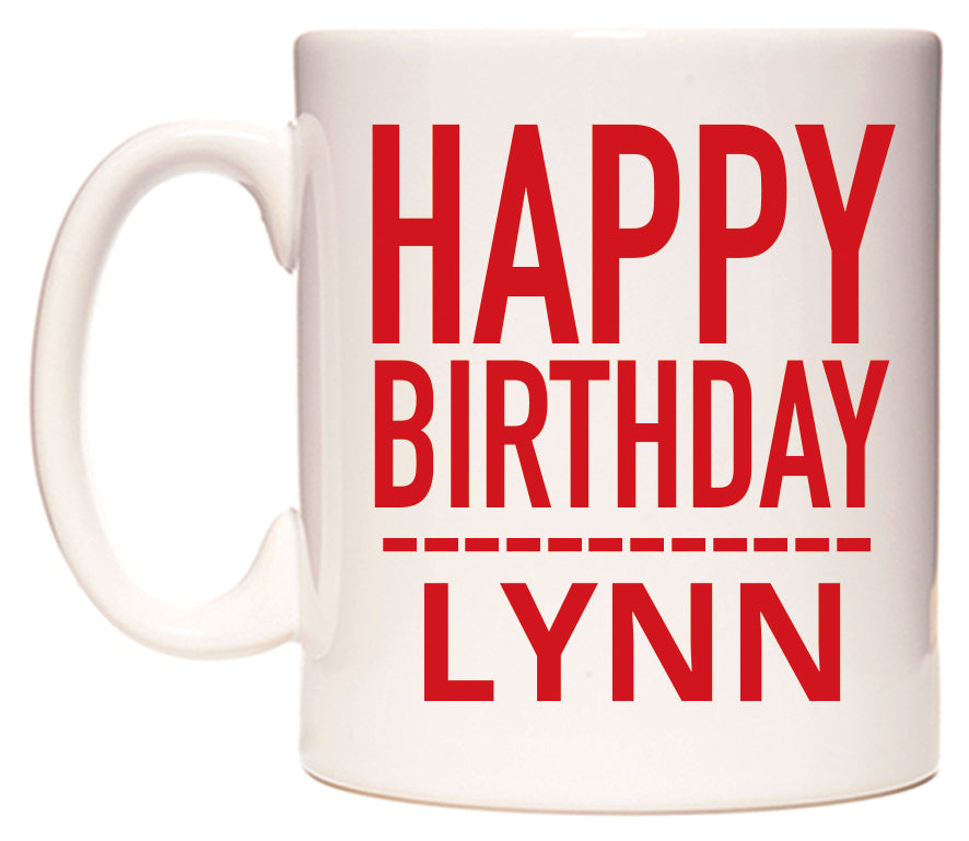 This mug features Happy Birthday Lynn (Plain Red)