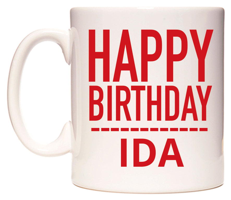 This mug features Happy Birthday Ida (Plain Red)