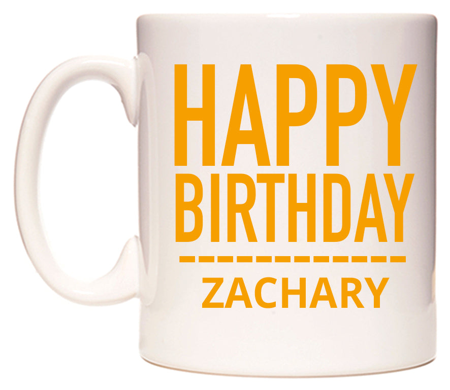 This mug features Happy Birthday Zachary (Plain Orange)