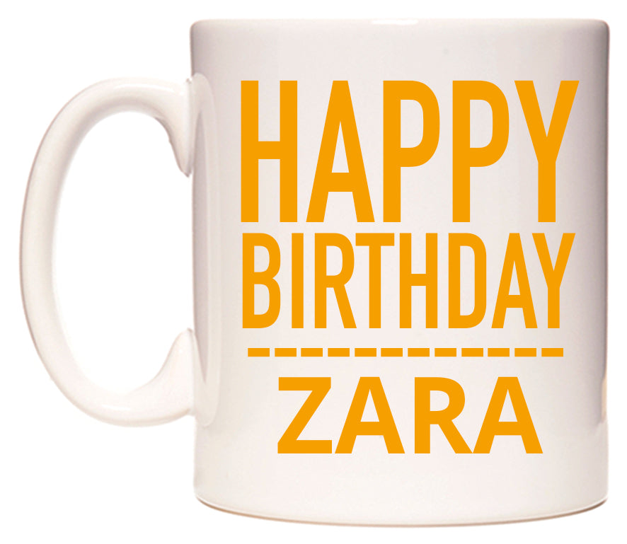 This mug features Happy Birthday Zara (Plain Orange)