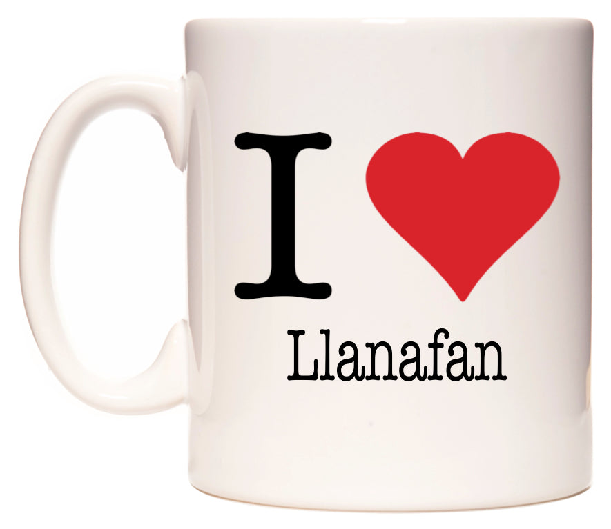This mug features I Love Llanafan