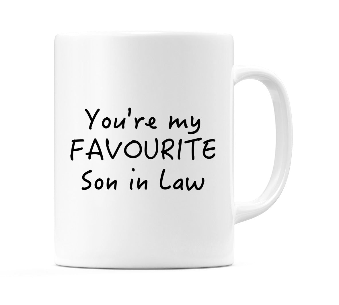 You're My Favourite Son in Law Mug