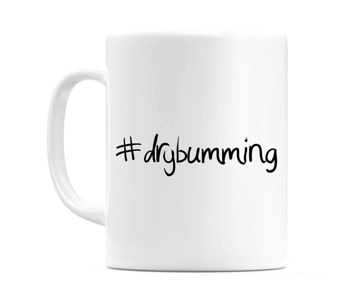 #drybumming Mug