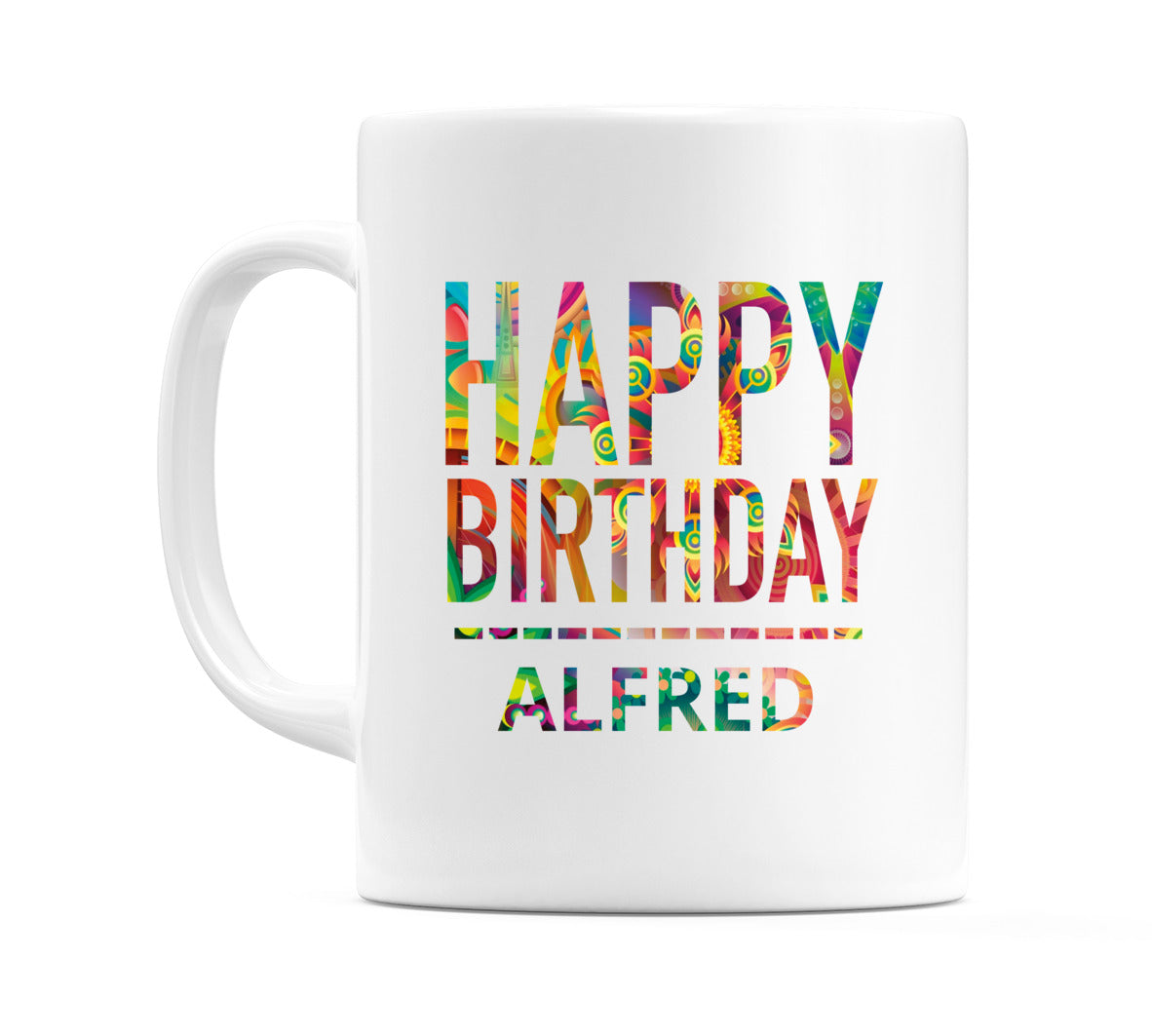 Happy Birthday Alfred (Tie Dye Effect) Mug Cup by WeDoMugs