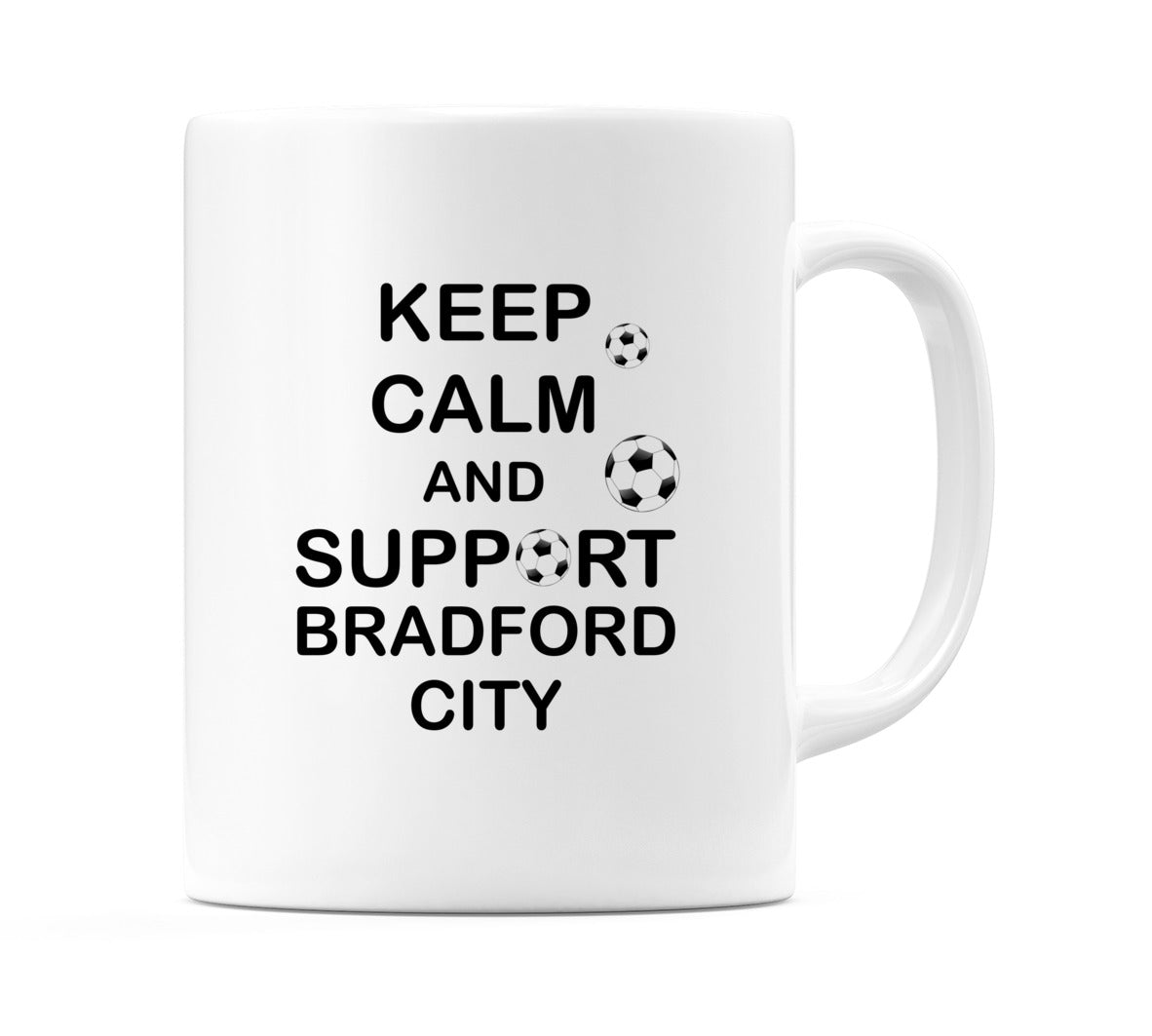 Keep Calm And Support Bradford City Mug
