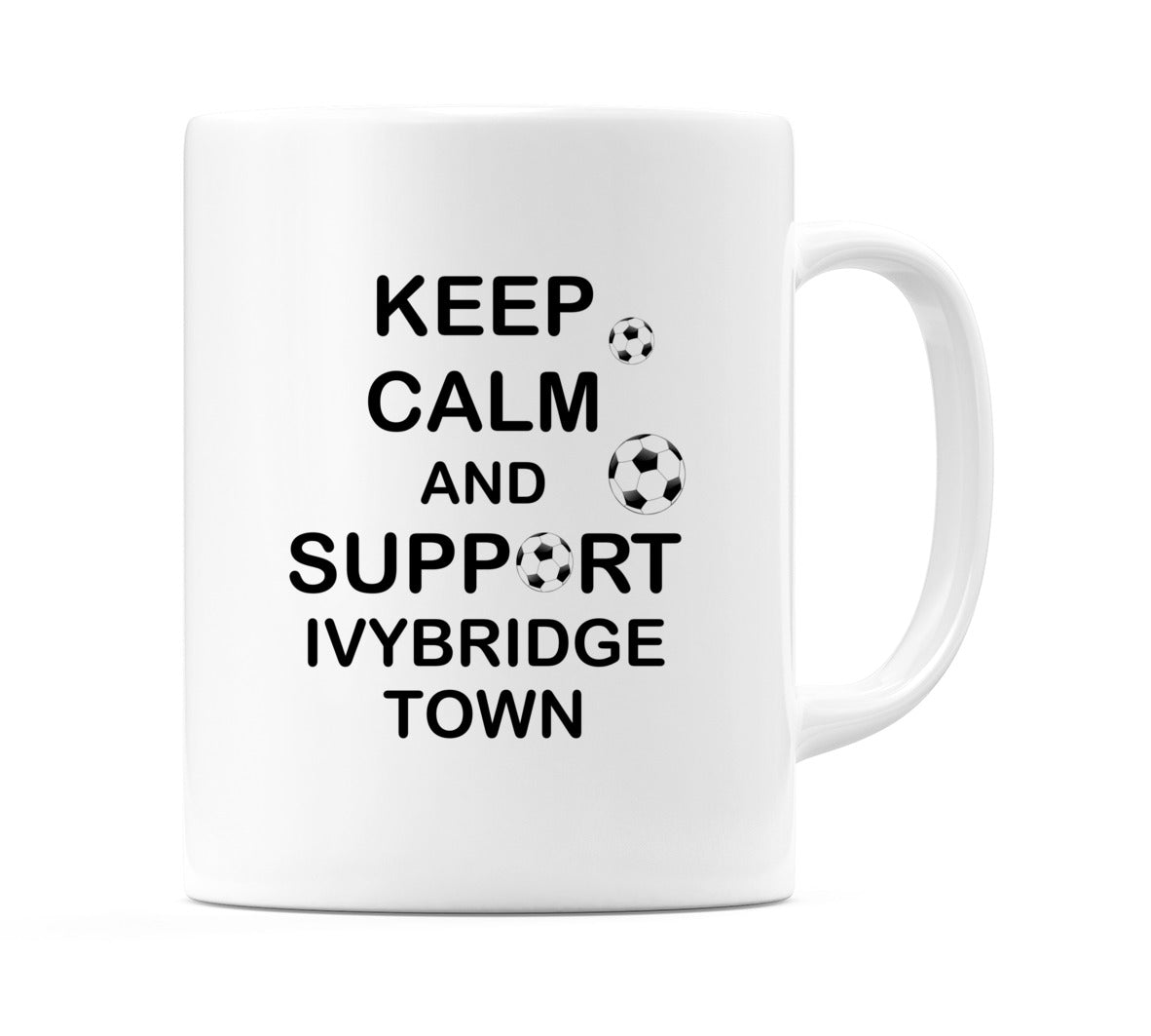 Keep Calm And Support Ivybridge Town Mug