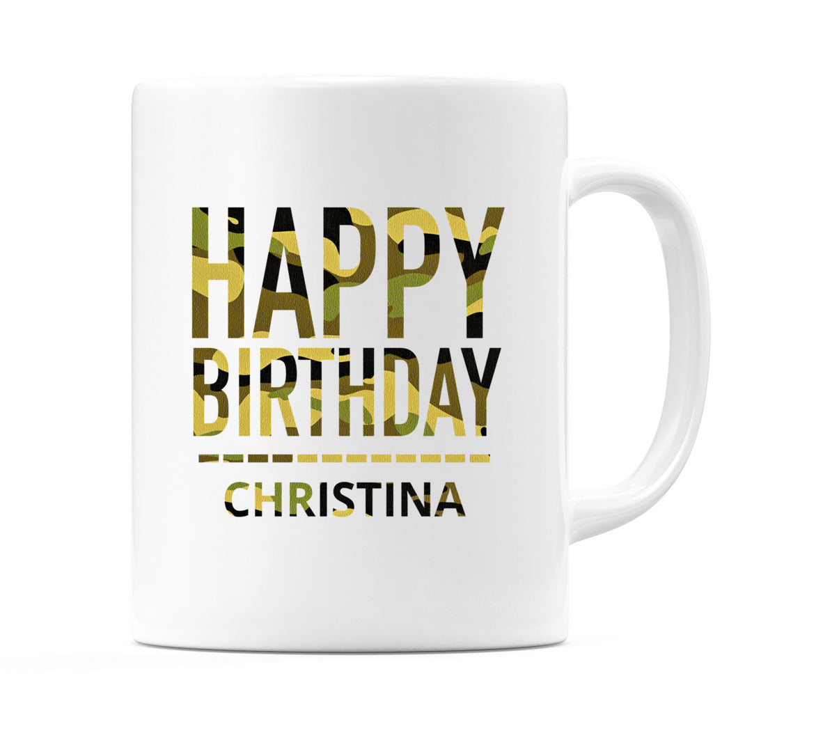Happy Birthday Christina (Camo) Mug Cup by WeDoMugs