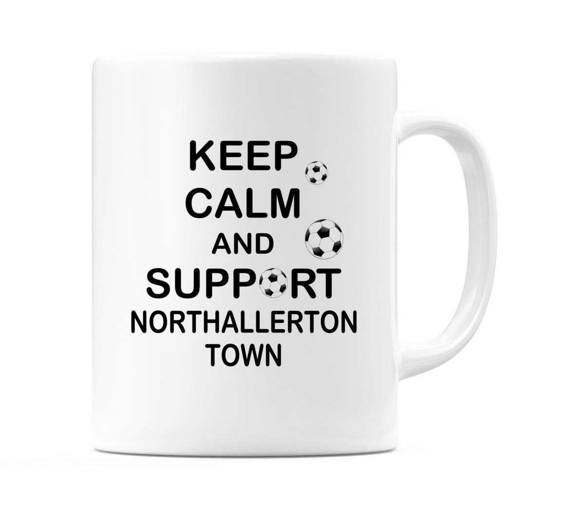 Keep Calm And Support Northallerton Town Mug