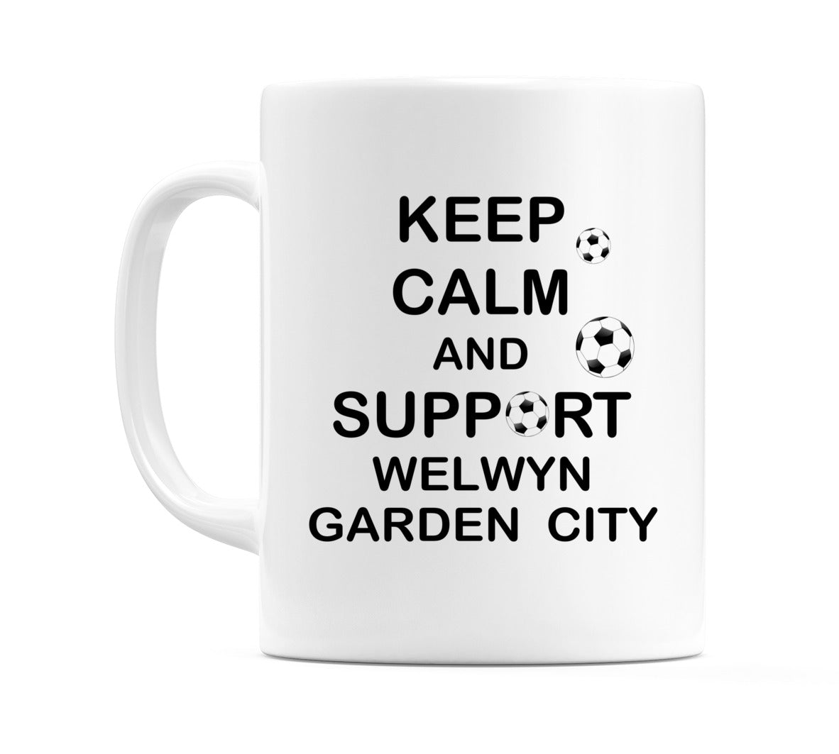 Keep Calm And Support Welwyn Garden City Mug