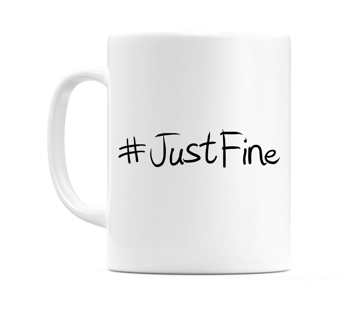 #JustFine Mug