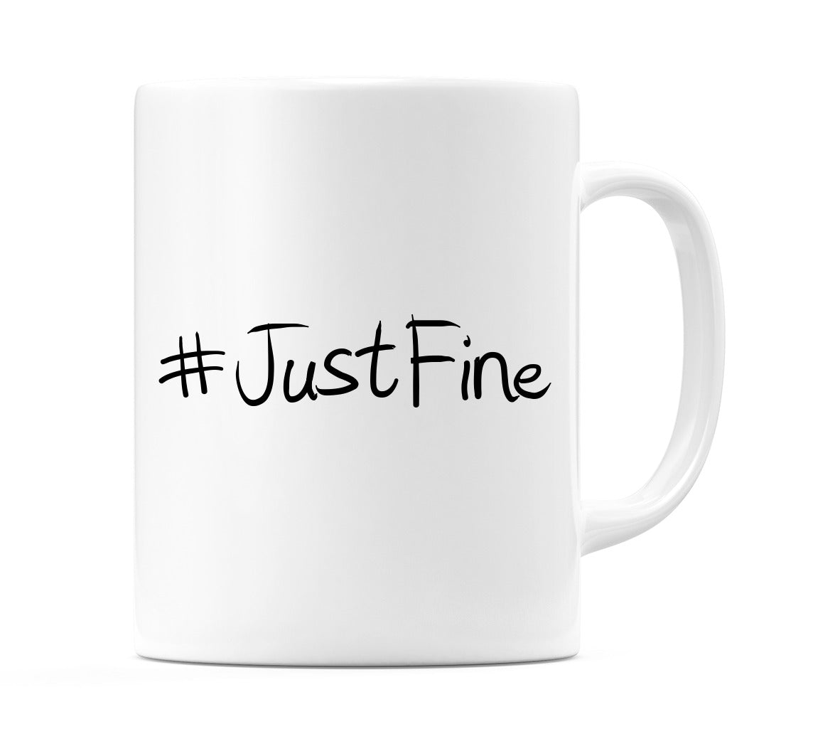 #JustFine Mug
