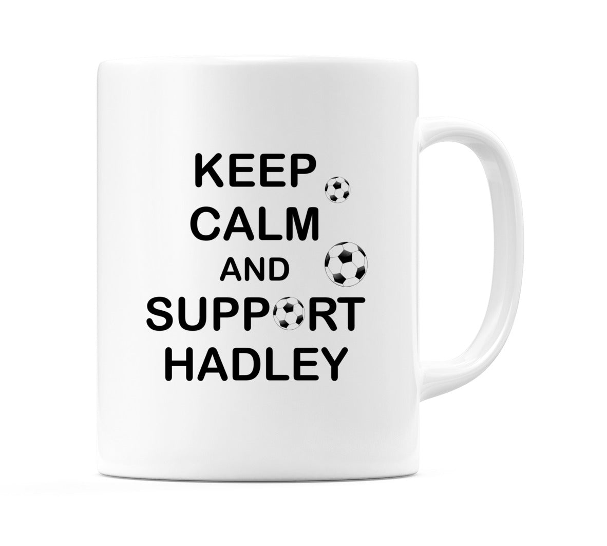 Keep Calm And Support Hadley Mug