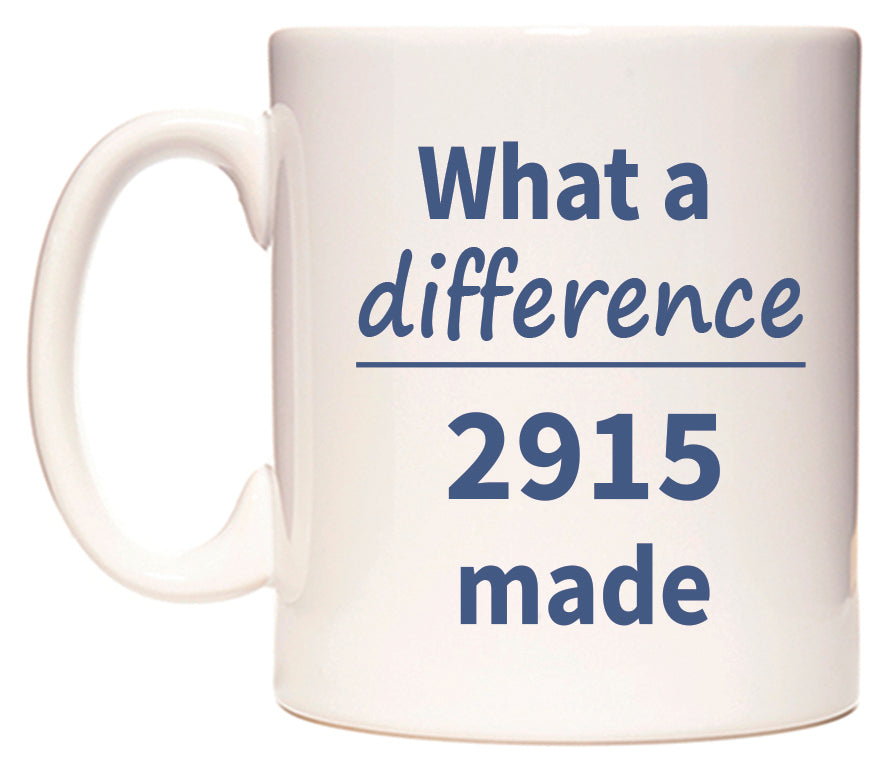 What a difference 2915 made Mug