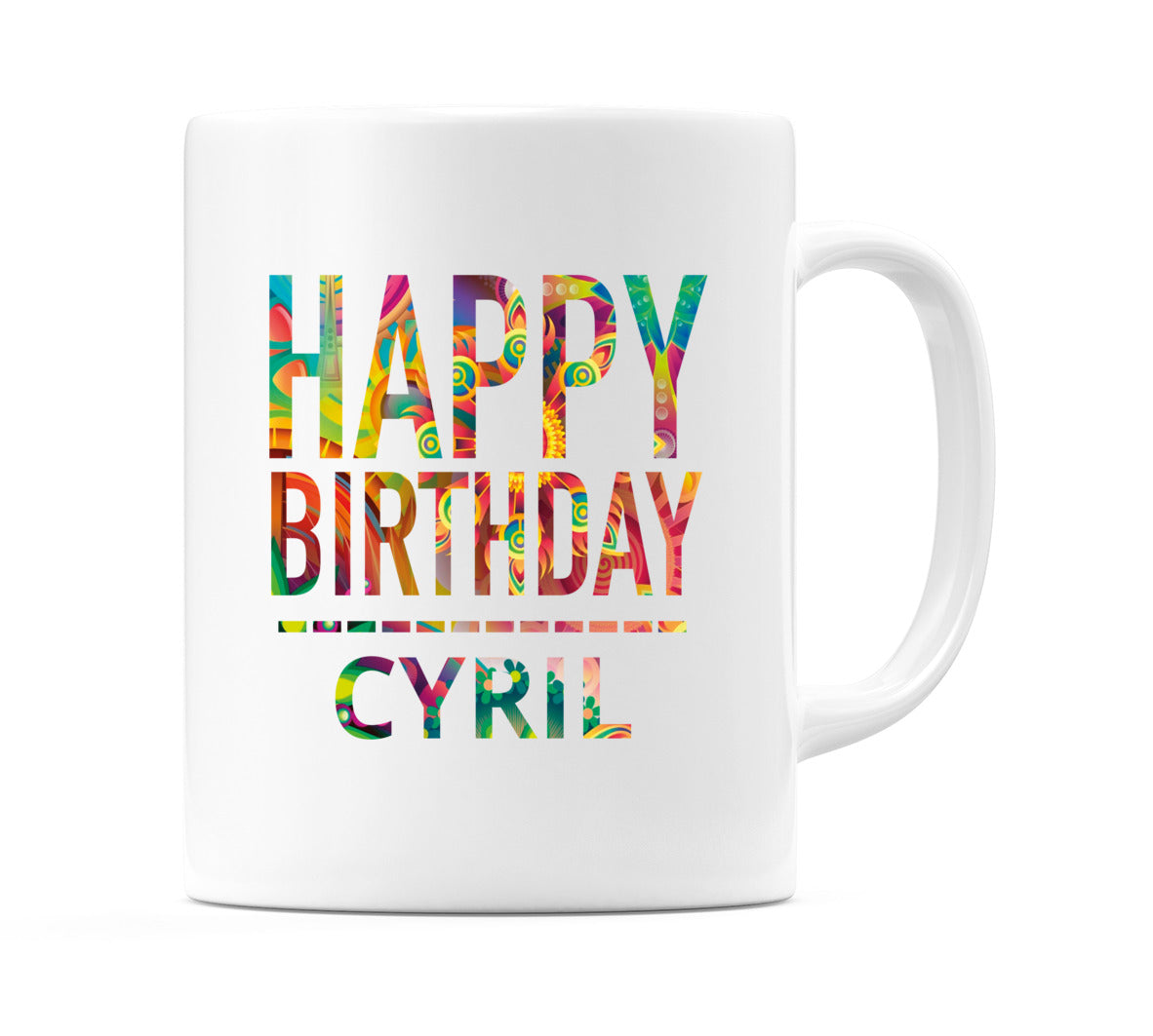 Happy Birthday Cyril (Tie Dye Effect) Mug Cup by WeDoMugs