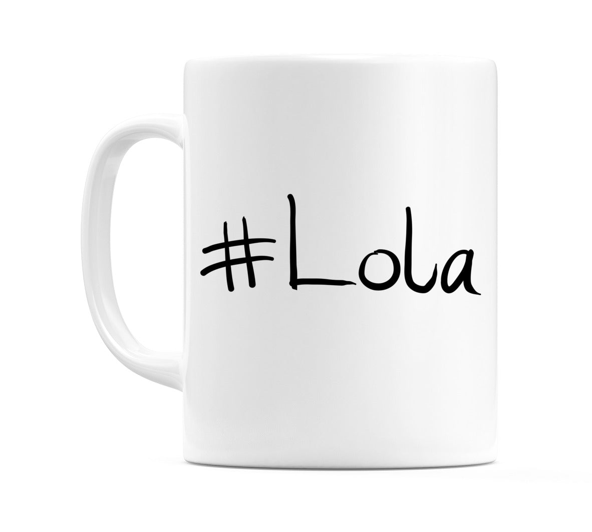 #Lola Mug