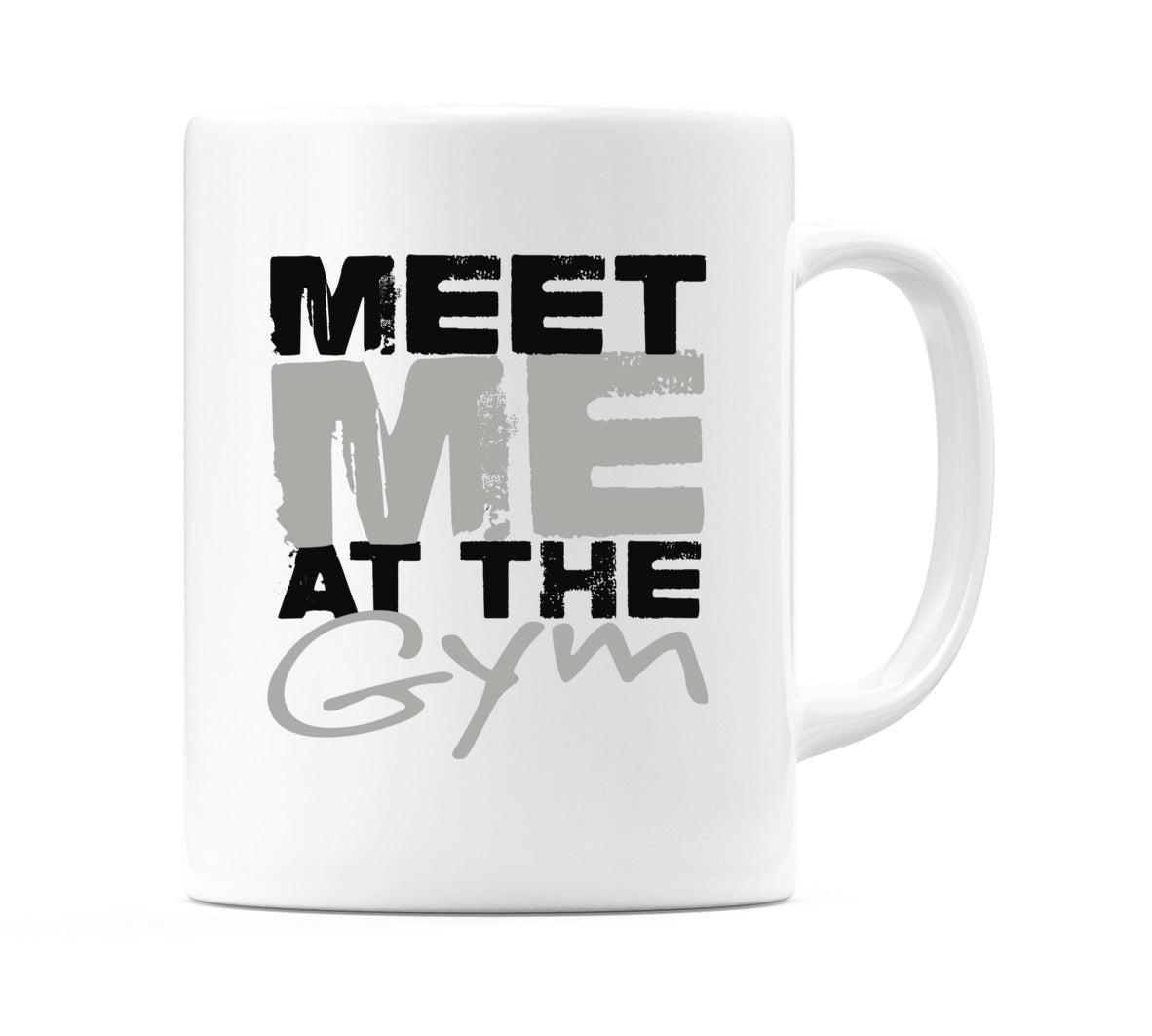 Meet Me At The Gym Mug
